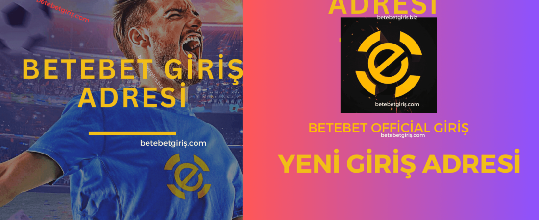 Betebet Giriş ve Betebet Yeni Adresi: Kaç Oldu?